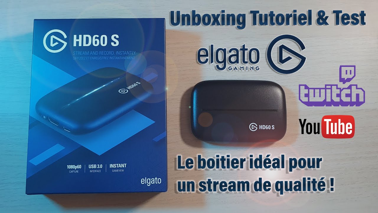 Test du boitier Elgato hd60s + Unboxing Tutoriel et installation
