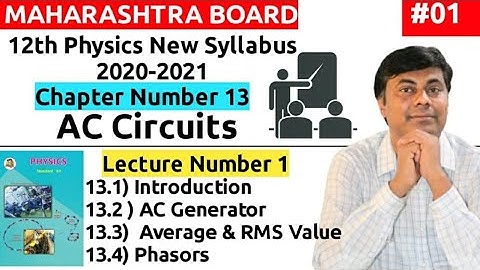 Class 12th Physics/ AC Circuits lect 1 / introduction/ AC Generator/ Average & RMS  Values/ Phasor