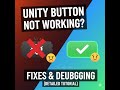 Unity Button Not Working? Common Fixes &amp; Debugging (Detailed Tutorial)