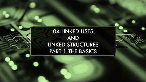 COMP 2503 - 04  Linked Lists and Linked Structures Part 1 - The basics