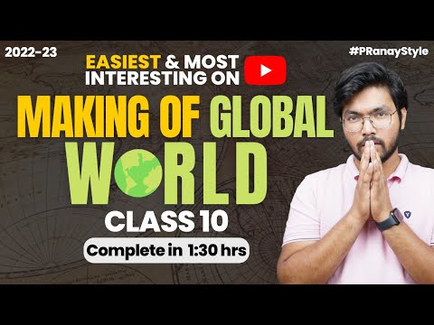 Making of Global World *EASIEST* Class 10 One Shot Lecture | Class 10 History SST 2022-23 | Padhle