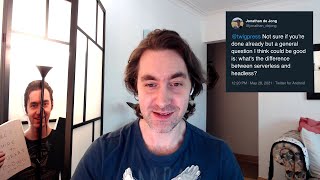 Ymir Q&A - June 11, 2021 - Serverless vs Headless