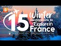 15 winter destinations to explore in france    travelling hopper