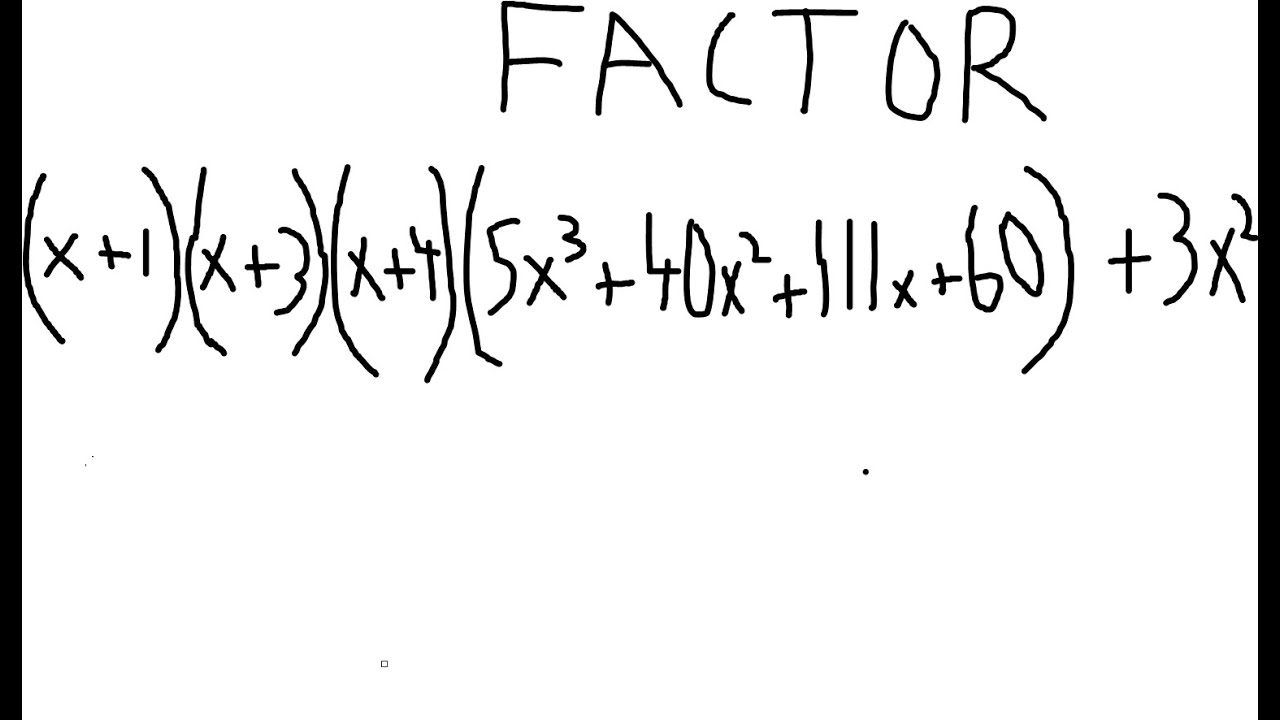 completely-factor-x-1-x-3-x-4-5x-3-40x-2-111x-60-3x-2-with