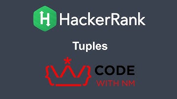 Tuples HackerRank Python Solution | CODE WITH NM