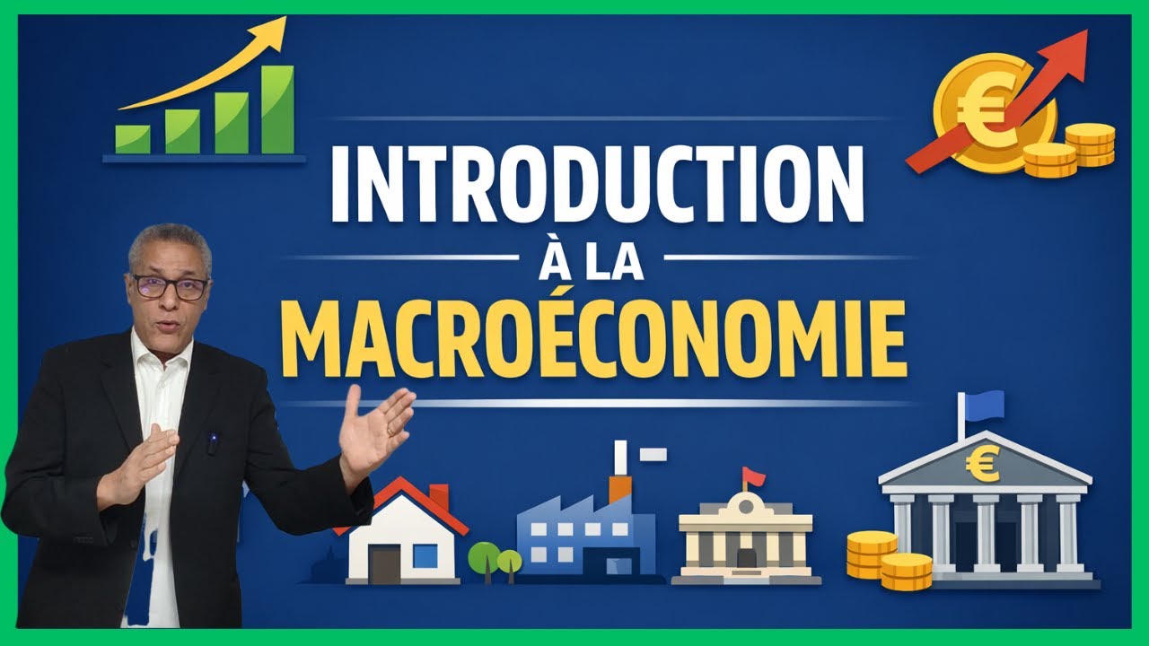 Macroéconomie #1 — Les bases essentielles
