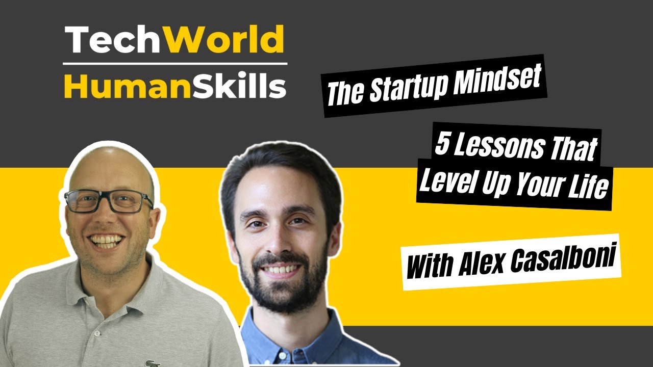 The Startup Mindset: 5 Lessons That Level Up Your Life with Alex ...