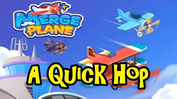 Merge Plane - A Quick Hop