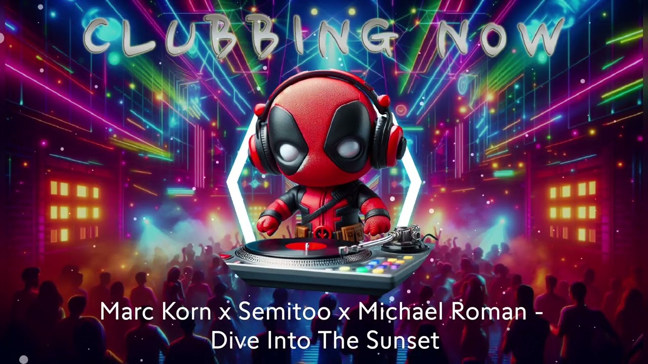Marc Korn x Semitoo x Michael Roman - Dive Into The Sunset
