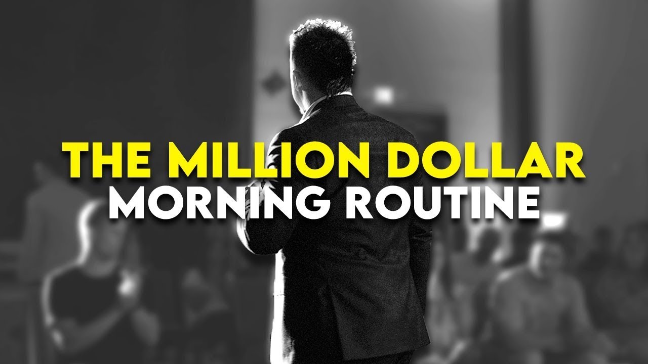 Creating The Ultimate Million Dollar Morning Routine - YouTube