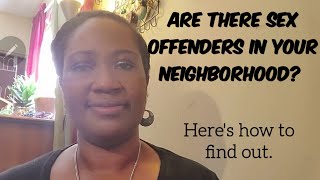 How to find out if sex offenders live in your neighborhood #endchildabusenow