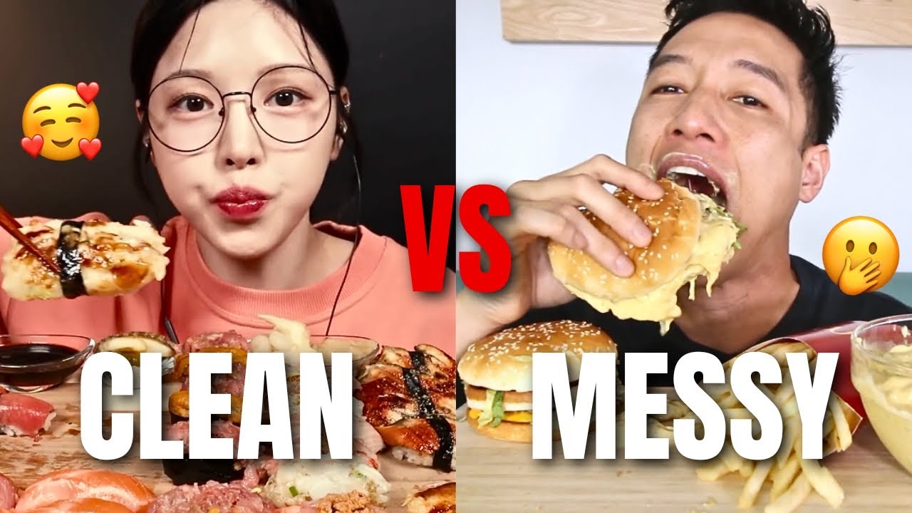 CLEAN vs. MESSY mukbangers