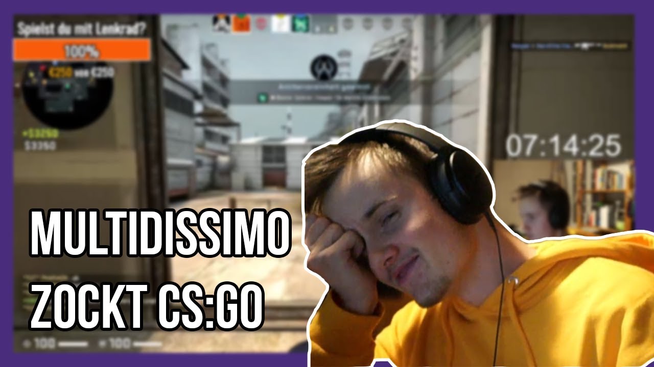 Multidissimo zockt nach 3/4 Jahren wieder CS:GO