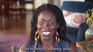 Trying to be the "perfect" death doula by Alua Arthur