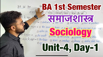 Day-1 || BA 1st Semester Sociology Unit-4 detailed video #ba1stsemester #sociology