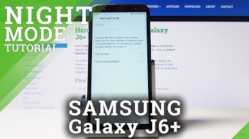 How to Enable Blue Light Filter on Samsung Galaxy J6 Plus - Eye Protection