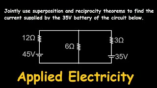 Reciprocity And Superposition Jointly Used |Applied Electricity