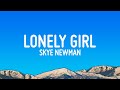 Skye Newman - Lonely Girl (Lyrics)