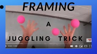 Framing A juggling Trick, How to juggle 3 balls