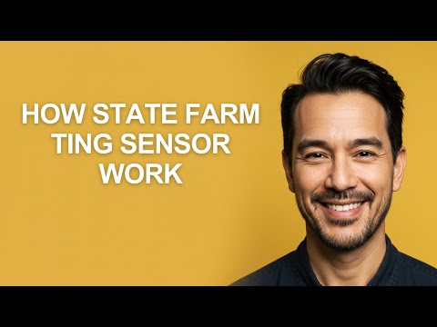 How State Farm Ting Sensor Work - KevinHowTo