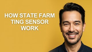 How State Farm Ting Sensor Work - KevinHowTo