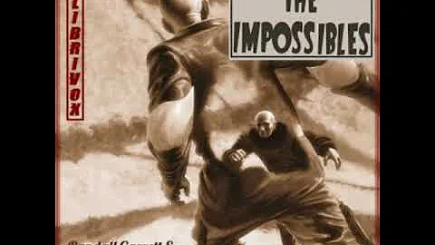 The Impossibles by Laurence M. Janifer read by Pau...