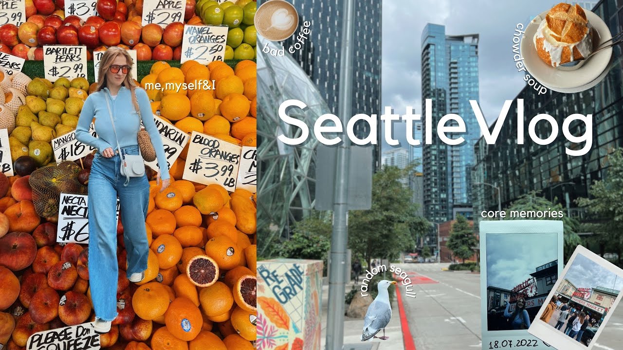 Summer Seattle Travel Vlog 🥑| Things to do in Seattle| Pike Place| Travelling around Washington🌱