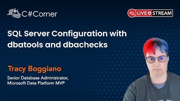 SQL Server Configuration with dbatools & dbachecks by Tracy Boggiano | SQL Server Virtual Conference