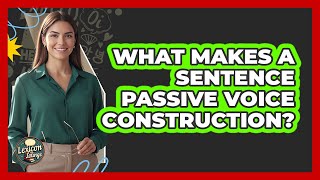 Famous What Makes A Sentence Passive Voice Construction? Wealth