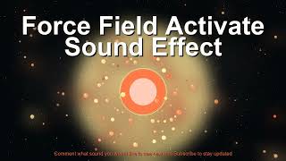 Force Field Activate Sound Effect