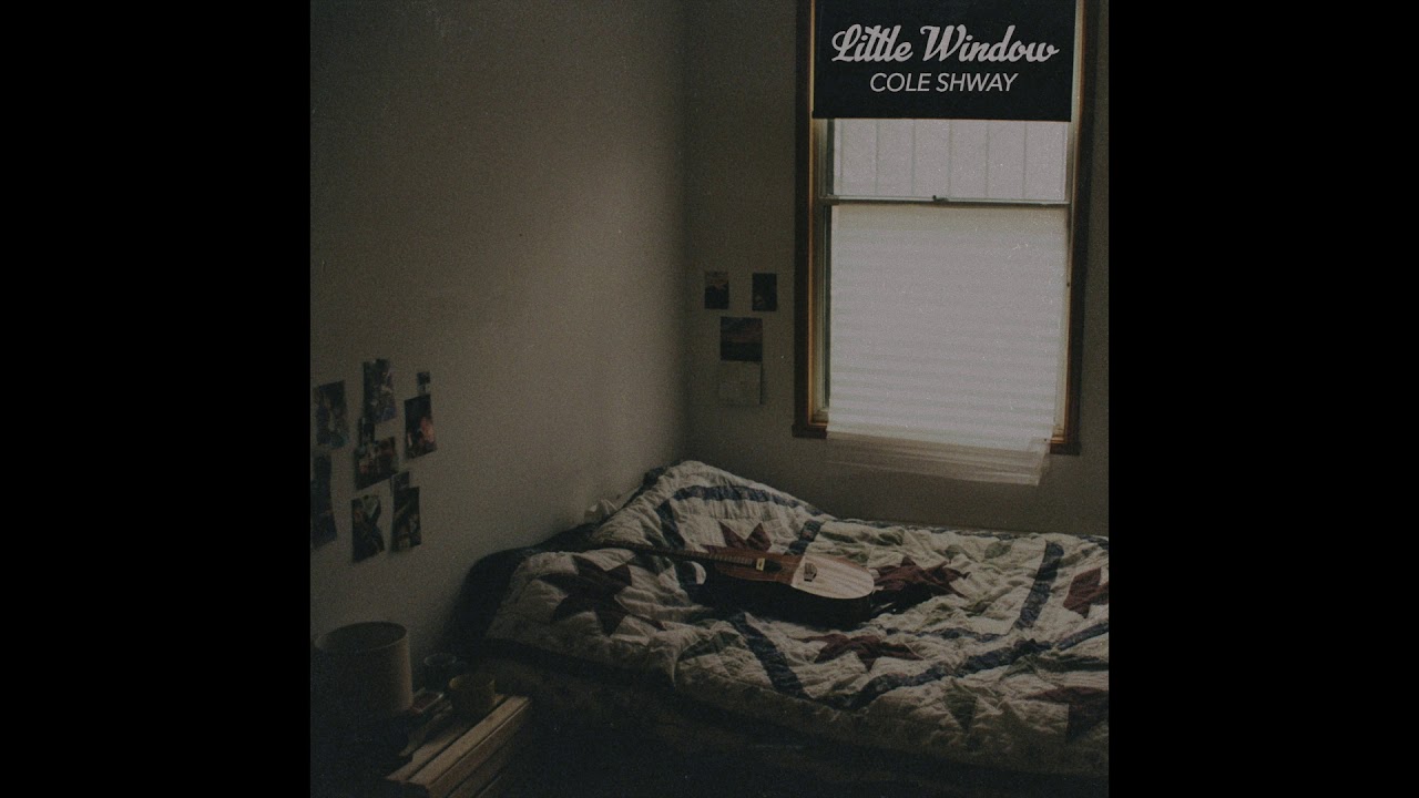 Cole Shway - Little Window (Official Audio)