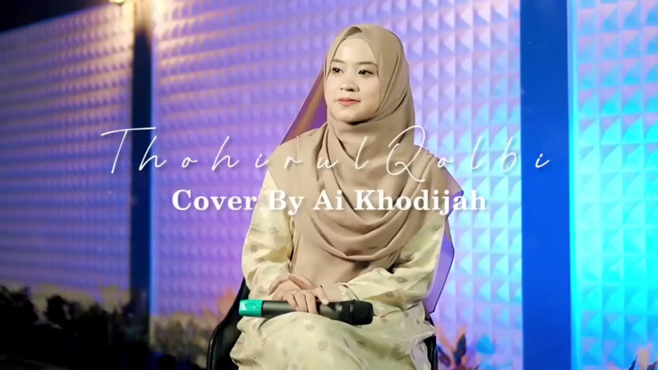 Thohirul Qolbi Cover Ai Khodijah
