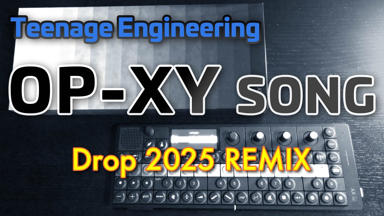 matsu-you* 25th] Drop 2025 REMIX | OP-XY SONG (no talking