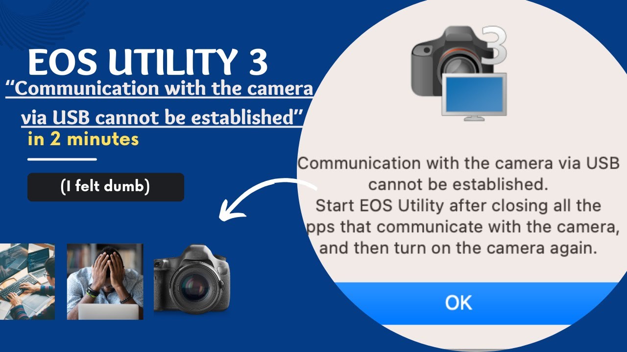Fixing "Communication with the camera via USB cannot be established" Error in EOS Utility 3 on MAC