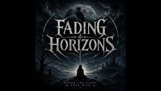 Fading Horizons - When the Horizon Burns 