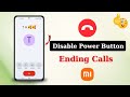 How to Disable Power Button From Ending Calls on Redmi Phone (Easy Guide)