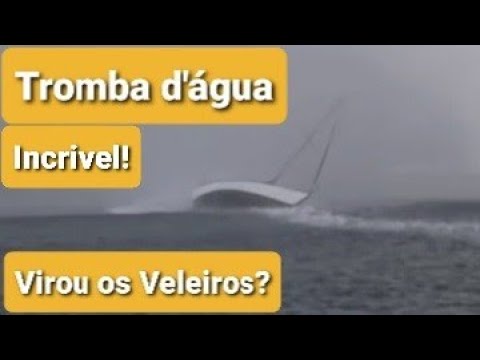 Tromba d'água atingindo Veleiros - Veleiro vira?