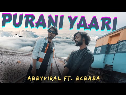 PURANI YAARI | Official Rap Music Video FT. BCBABA