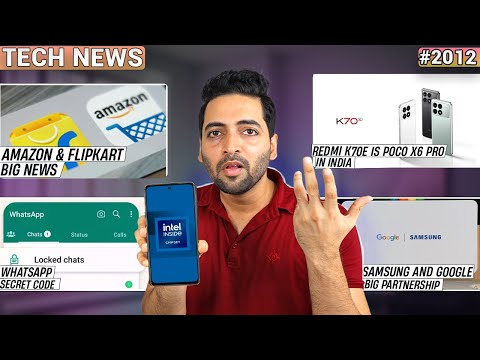 Amazon-Flipkart Big News,POCO X6 Pro India,WhatsApp Secret Code,Intel Mobile Chip,Samsung A55