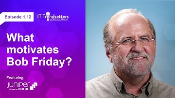 What motivates Bob Friday?