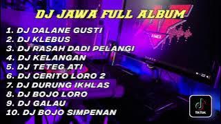 DJ JAWA FULL ALBUM // DJ DALANE GUSTI X DJ KLEBUS FULL ALBUM 2022