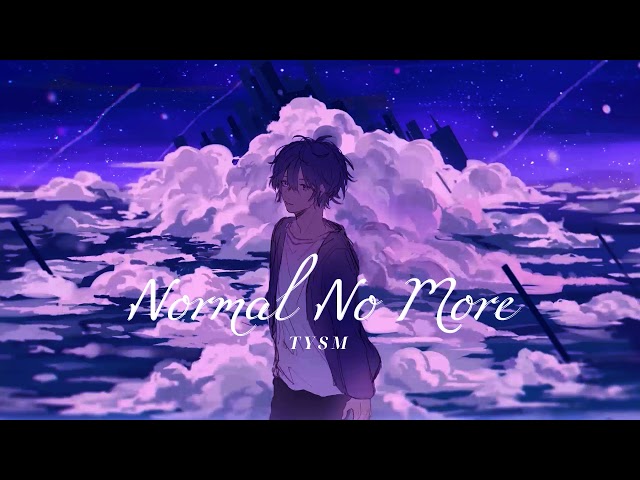 Vietsub | Normal No More 1 Hour - TYSM | Nhạc Hot TikTok | Lyrics Video class=