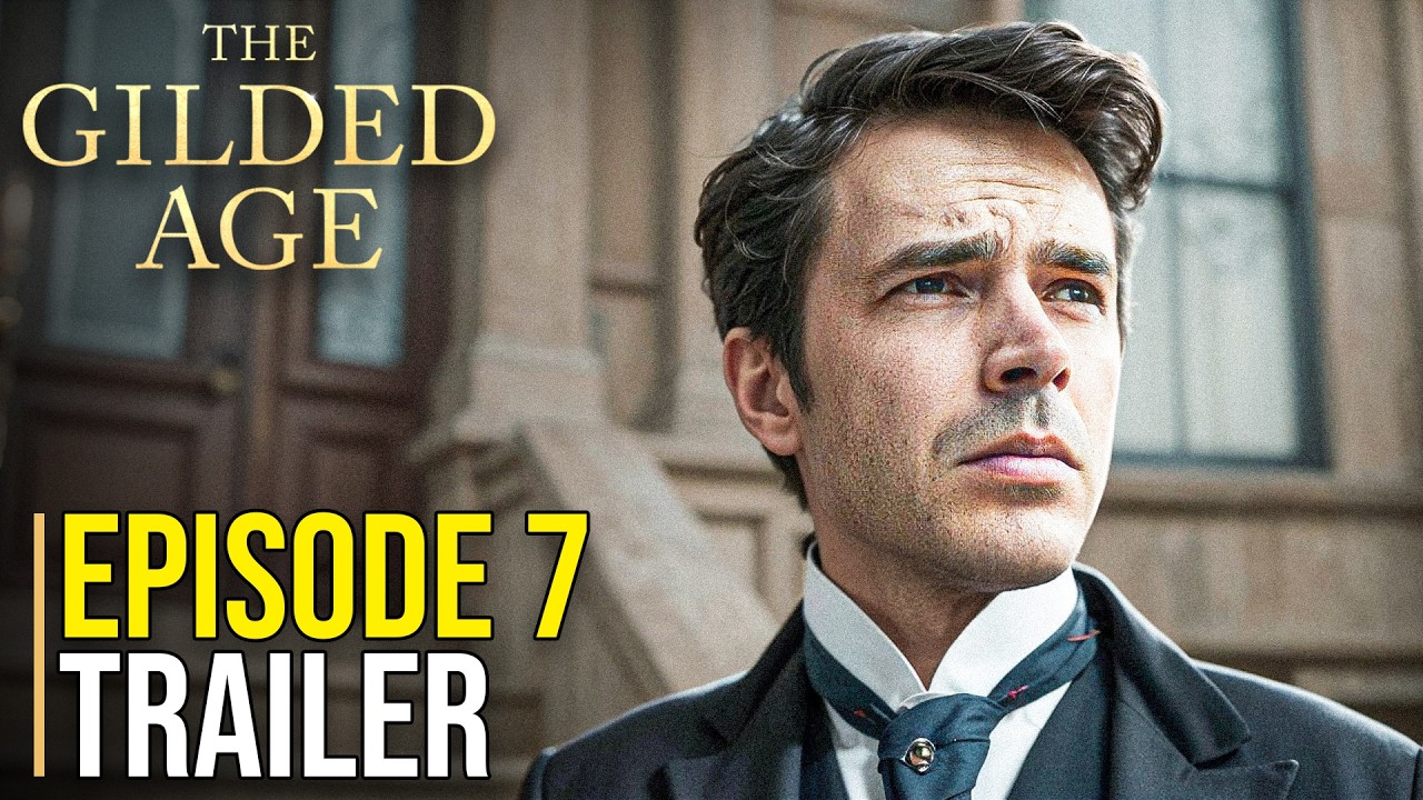 The Gilded Age Season 3 Episode 7 trailer