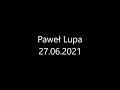 Paweł Lupa 27 06 2021