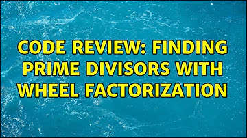 Code Review: Finding prime divisors with wheel factorization (2 Solutions!!)