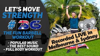 Very Special LIVE Barbell Class, Filmed in Australia; Let's Move Strength #36