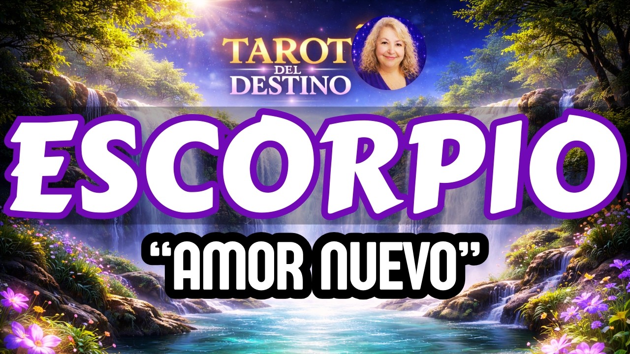 ESCORPIO ♏ LLEGA UN AMOR NUEVO… Y ESTA VEZ SABES AMAR | Tarot del ...