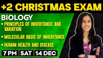 +2 Biology Christmas Exam | Principles Of Inheritance , Molecular Basis , Human Health | ExamWinner