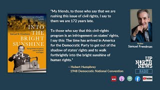 Author Samuel Freedman on Hubert Humphrey's 1948 convention speech and a new Democratic Party