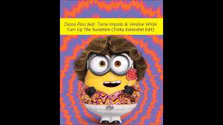 Diana Ross feat  Tame Impala & Verdine White  - Turn Up The Sunshine (Troby Extended Edit)